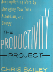 The Productivity Project – Chris Bailey