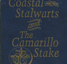 Coastal Stalwarts and The Camarillo Stake – Jean Pratt Taylor