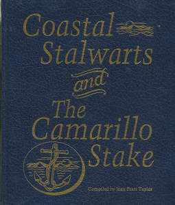 Coastal Stalwarts and The Camarillo Stake – Jean Pratt Taylor