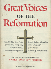 Great Voices of the Reformation – Harry Emerson Fosdick