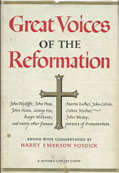 Great Voices of the Reformation – Harry Emerson Fosdick