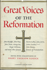 Great Voices of the Reformation – Harry Emerson Fosdick