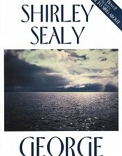 George, A Story of Love & Divorce & A Summer to Sing About [Double Novel] ~ Shirley Sealy ~ NEW ~ ISBN: 9781890718022