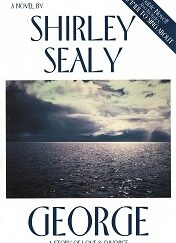 George, A Story of Love & Divorce & A Summer to Sing About [Double Novel] ~ Shirley Sealy ~ NEW ~ ISBN: 9781890718022