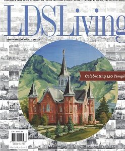 LDS Living – Magazine – March/April 2016 – Celebrating 150 Temples – 783027014563