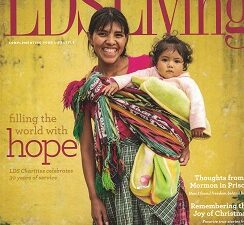 LDS Living – Magazine – Nov/Dec 2015 – Thoughts from a Mormon in Prison, Filling the World with Hope….