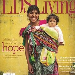 LDS Living – Magazine – Nov/Dec 2015 – Thoughts from a Mormon in Prison, Filling the World with Hope….