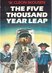 The Five Year Leap ~ Softbound ~ W. Cleon Skousen ~ 0880800046