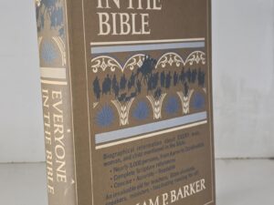Everyone in the Bible – William P. Barker – Hardbound with Dust Jacket
