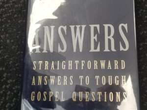 Answers – Straightforward Answers to Tough Gospel Questions ~ Joseph Fielding McConkie