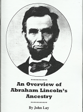 An Overview of Abraham Lincoln’s Ancestry — by John Lay