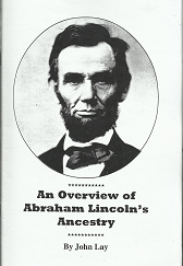 An Overview of Abraham Lincoln’s Ancestry — by John Lay