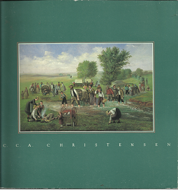 C.C.A. Christensen: 1831-1912: Mormon Immigrant Artist — by Richard L. Jensen and Richard G. Oman