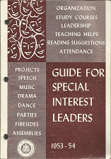 Guide for Special Interest Leaders (1953-1954) — by the Young Men’s and Young Women’s Mutual Improvement Associations