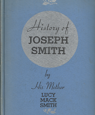 History of Joseph Smith by His Mother (1954 Edition); by Lucy Mack Smith
