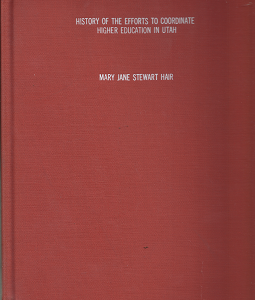 History of the Efforts to Coordinate Higher Education in Utah.