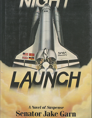 Night Launch by Senator Jake Garn & Stephen Paul Cohen