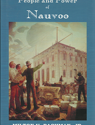 People and Power of Nauvoo (2002) — by Milton V. Backman, Jr.