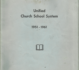 Pictorial Report: Unified Church School System: 1951-1961 — by The Church of Jesus Christ of Latter-day Saints