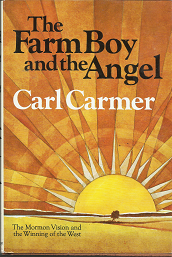 The Farm Boy and the Angel (1970) — by Carl Carmer