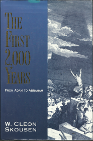 The First 2,000 Years: From Adam to Abraham — by W. Cleon Skousen