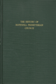 The History of Hopewell Presbyterian Church (1987) – Charles Williams Sommerville