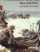 Martin’s Cove: Then And Now, Especially for Trek Youth – Jason Hansen – 9781609191986