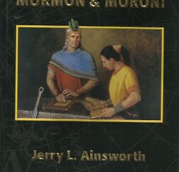 The Lives & Travels of Mormon & Moroni ~ Ainsworth ~ Hardbound