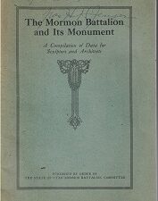 1916 – The Mormon Battalion and Its Monument: A Compilation of Data for Sculptors and Architects (B. H. Roberts)
