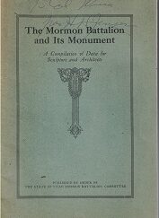 1916 – The Mormon Battalion and Its Monument: A Compilation of Data for Sculptors and Architects (B. H. Roberts)