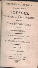 1797 – Voyages, Travels & Discoveries from the Time of Columbus, Vol. 17 – William Mavor