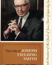 Life of Joseph Fielding Smith, Tenth President … – Signed by Author, Joseph Fielding Smith, Jr.