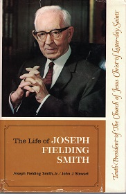 Life of Joseph Fielding Smith, Tenth President … – Signed by Author, Joseph Fielding Smith, Jr.