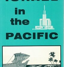 Israel in the Pacific – William A. Cole & Elwin W. Jensen – Softbound – “A Genealogical Text for Polynesia”