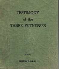 Testimony of the Three Witnesses ~ Courtesy Samuel F. Leigh ~ Rare Pamphlet