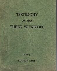 Testimony of the Three Witnesses ~ Courtesy Samuel F. Leigh ~ Rare Pamphlet