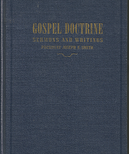 Gospel Doctrine Sermons and Writings from Joseph f. Smith
