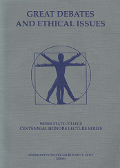 Great Debates and Ethical Issues Edited by Conover & Holt