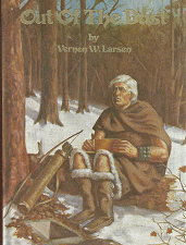 Out of the Dust — Vernon W. Larsen — Hardbound