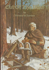 Out of the Dust — Vernon W. Larsen — Hardbound