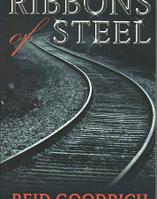 Ribbons of Steel by Reid Goodrich