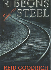 Ribbons of Steel by Reid Goodrich