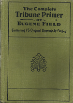 The Complete Tribune Primer – Eugene Field