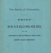 1885 ~ The Rights of Citizenship, Brief . . . Bear Lake County, Idaho Territory ~ A. M. Gibson
