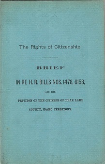 1885 ~ The Rights of Citizenship, Brief . . . Bear Lake County, Idaho Territory ~ A. M. Gibson