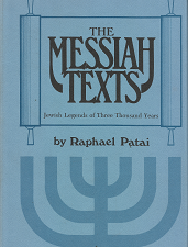 The Messiah Texts(1979) – Raphael Patai – 0814316522