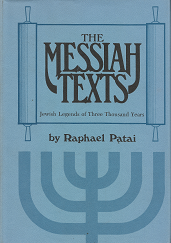 The Messiah Texts(1979) – Raphael Patai – 0814316522