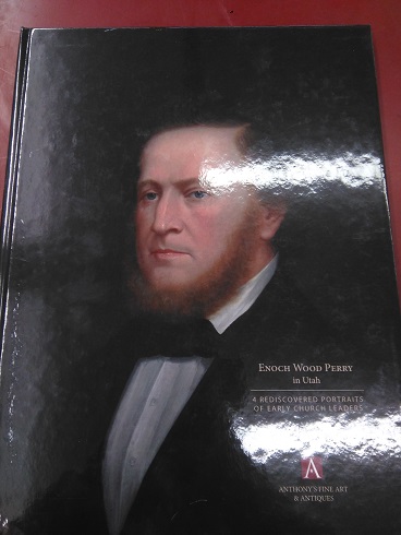 Enoch Wood Perry in Utah: Four Rediscovered Portraits of Early Church Leaders(2016)