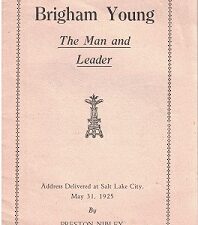 Brigham Young The Man and Leader, May 31, 1925 ~ Preston Nibley ~ [Pamphlet]