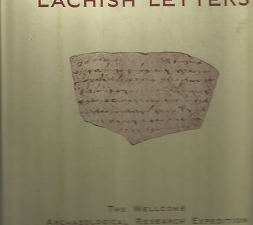 Lachish I – The Lachish Letters